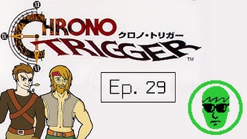 ROGG and Dave play | Chrono Trigger | Part 29