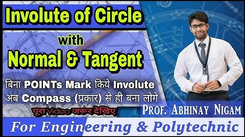 Draw Involute of Circle with Normal&Tangent -Lect.- 4.2p1"How to Draw Involute with Normal & Tangent