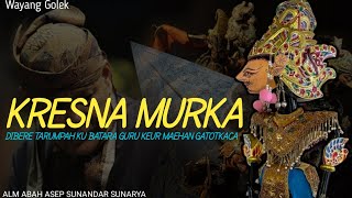 WAYANG GOLEK ASEP SUNANDAR | KRESNA MURKA #WAYANGGOLEK