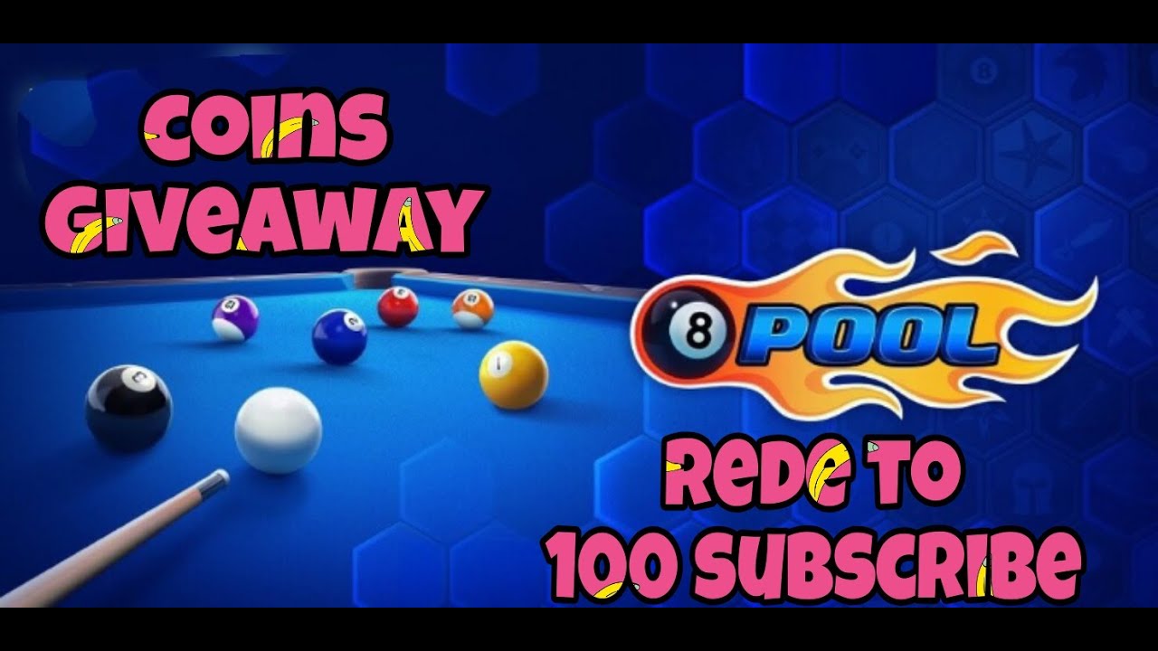8 Ball Pool |Coin Giveaway Rede to 100 subscriber - YouTube