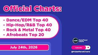 UK Charts Dance Hip- B Rock Metal Afrobeats Songs Top 40 July 24th 2026