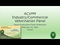 ACVPM Industry/Commercial Veterinarian Panel - Food Production & Food Protection 15 February 2022