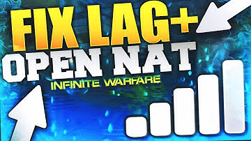HOW TO FIX LAG IN INFINITE WARFARE! HOW TO OPEN NAT TYPE! (OPEN NAT TYPE FOR COD INFINITE WARFARE)