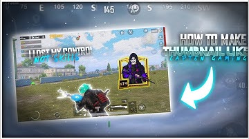 HOW TO MAKE THUMBNAIL LIKE CAPTEN GAMING | CAPTEN GAMING | ON ANDROID | IK EDITZ.