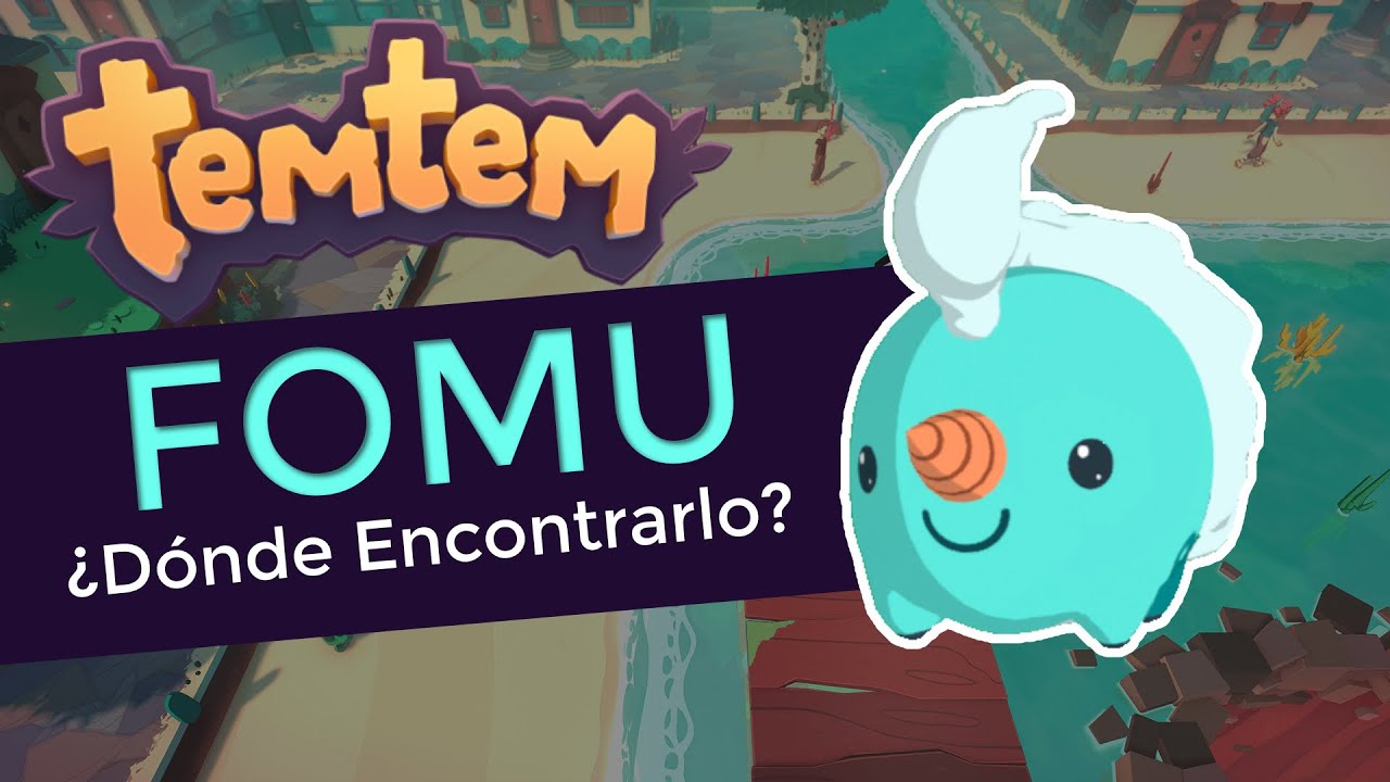 🔎 TEMTEM: ¿Dónde Encontrar a FOMU? #25 ⛅ | Con y Sin tabla de Surfear  | Guía TemTem