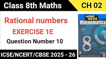 Rational Numbers || exercise 1e class 8 rs aggarwal question no 10 || rs aggarwal class 8 chapter 1