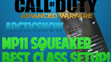 COD: Advanced Warfare - "MP11 Squeaker" BEST CLASS SETUP!