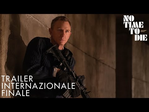 NO TIME TO DIE | TRAILER INTERNAZIONALE FINALE