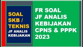 SOAL JF ANALIS KEBIJAKAN // KOMPETENSI TEKNIS PPPK & SKB CPNS by Guru Peduli 657 views 5 months ago 12 minutes, 8 seconds