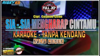 Sia Sia Mengharap Cintamu Versi KARAOKE TANPA KENDANG PLUS JEP