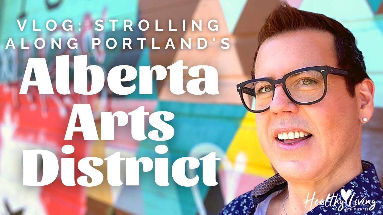 Vlog: Visiting Alberta Arts District in Portland OR