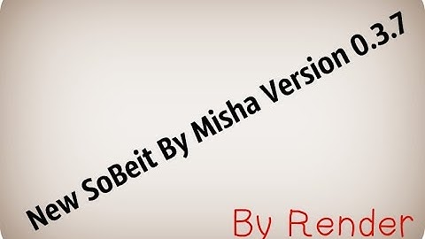New SoBeit By Mishan Version 0.3.7 (Полный обзор)
