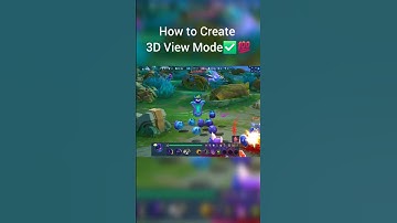 How to Create 3D View Mode💯✅️ #moba5v5English #moba5v5pippin #mobalegends5v5 #shorts