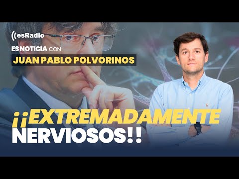 Es Noticia: El nerviosismo evidente del gobierno hace temblar a Puigdemont
