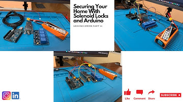 Securing Your Home With Solenoid Locks || Arduino Series Part 14