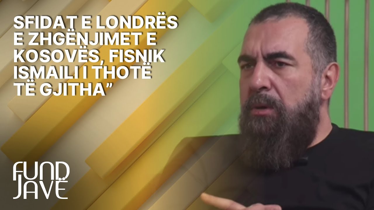Sfidat e Londrës e zhgënjimet e Kosovës, Fisnik Ismaili i thotë të gjitha