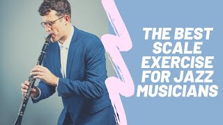 The Best Scale Exercise for Jazz Musicians