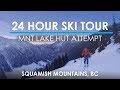 Mountain Lake Hut Ski Tour Attempt, Squamish - VLOG #17