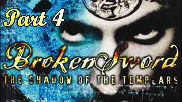 BROKEN SWORD - Shadow of the Templars (Part 4) No Commentary