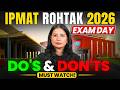 IPMAT Rohtak 2026 Final Day Strategy 🔥 What to Do & Avoid Before Exam | Do's and Don'ts