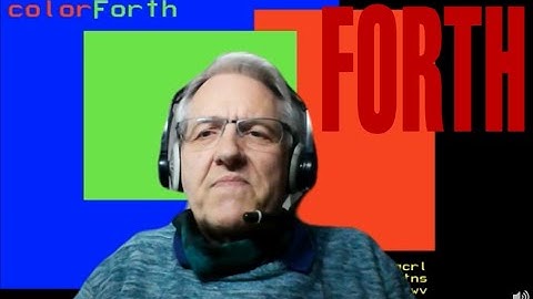 COLORFORTH #1  Howerd Oakford  9April2022 Forth2020 Zoom meeting