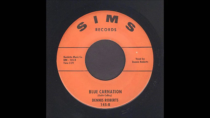 Dennis Roberts - Blue Carnation - Rockabilly 45