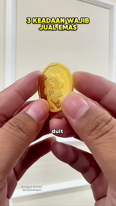 3 keadaan wajib jual emas. #publicgold #tabungemas #PGG100Network #emas
