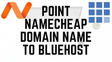 How To Point Namecheap Domain Name to Bluehost Hosting