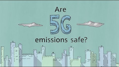 Are 5G Emissions Safe?