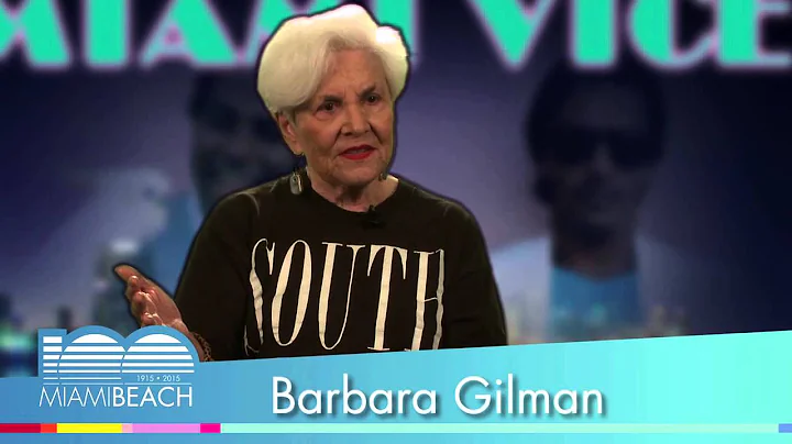 Barbara Gilman - Celebrating 100 Years of Miami Be...