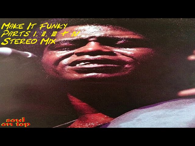 James Brown - Make It Funky (Stereo Mix) - YouTube