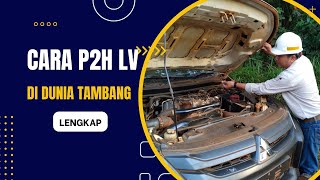 Cara P2H LV Yang Benar