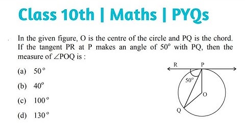 In the given figure O is the centre of circle and PQ is the chord if the tangent PR at P makes an
