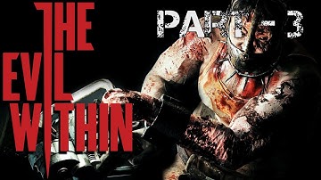 The Chainsaw Maniac | The Evil Within - Part - 3