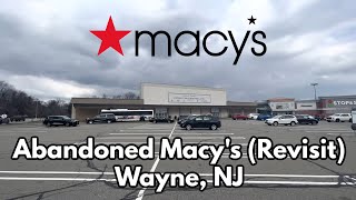 Revisit of the Abandoned Macy’s in Wayne, NJ