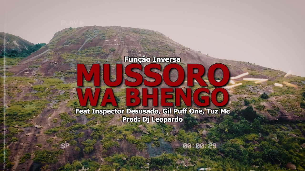 Função Inversa - Mussoro Wa Bhengo (Feat. I. Desusado, Gil P. One, Tuz Mc) Video Oficial By AJP PROD