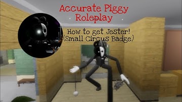 Roblox Accurate Piggy Roleplay - How to get Jester! (Small Circus Badge)