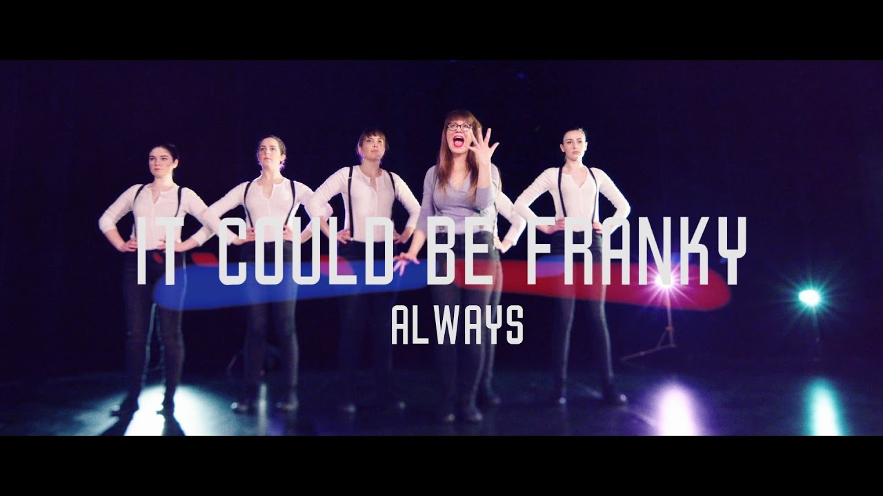 YouTube에서 It Could Be Franky - Always 보기 YouTube에서 It Could Be Franky - Always 보기