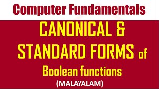 Canonical forms and Standard forms of Boolean functions| Malayalam tutorial