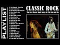 Classic Rock Songs 70s 80s 90s Playlist - Classic Rock Hits 70s 80s and 90s