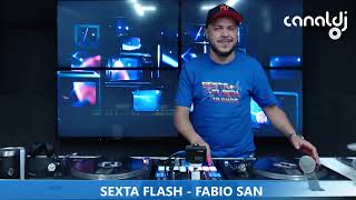 DJ FABIO SAN - FLASH HOUSE - PROGRAMA SEXTA FLASH 10 ANOS - 15.03.2024