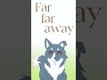 【洪查歌】Far far away(TV Size)【幻日のヨハネ】