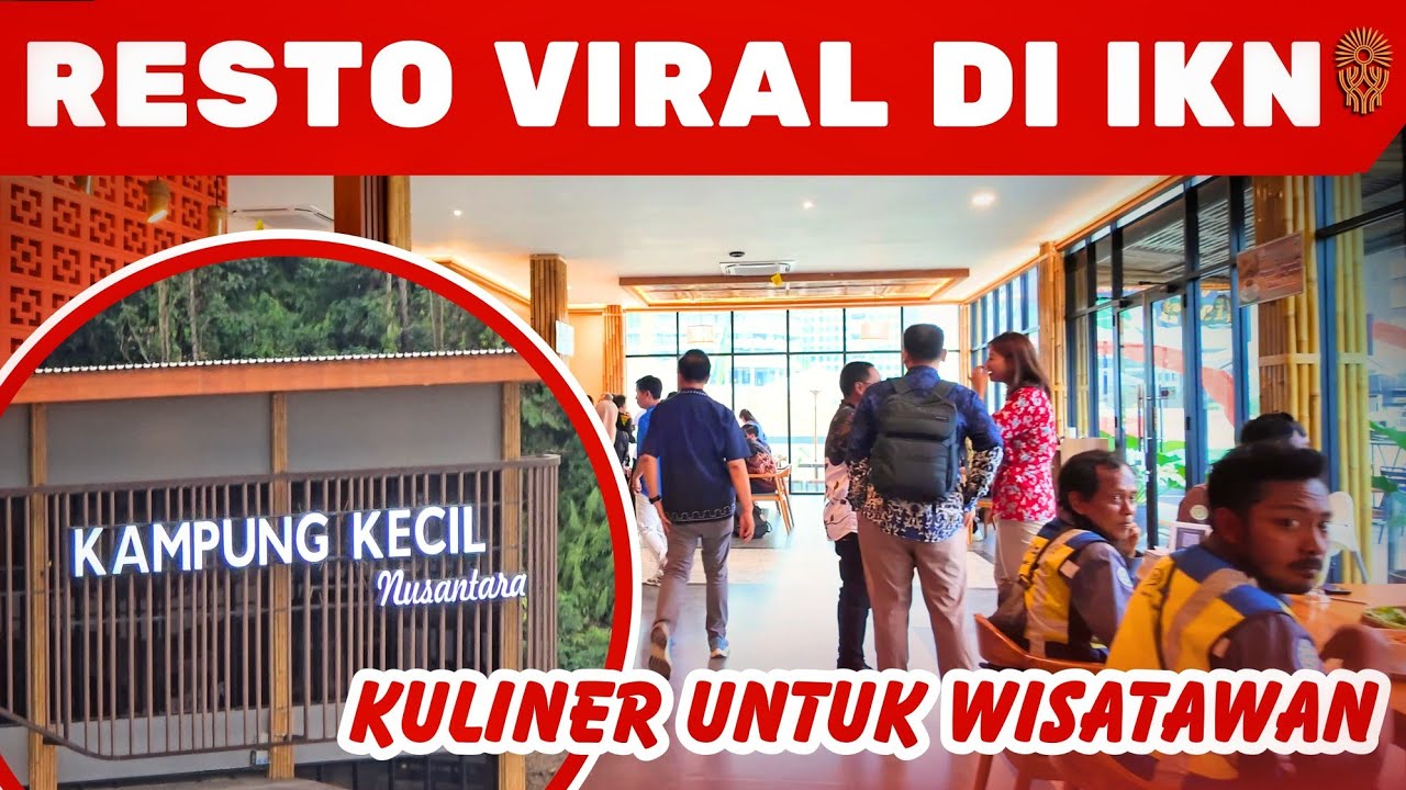 Nyoba Kuliner di Resto Kampung Kecil IKN, Rame Diserbu Pengunjung IKN