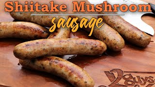 Celebrate Sausage S02E12  Shiitake Mushroom Sausage