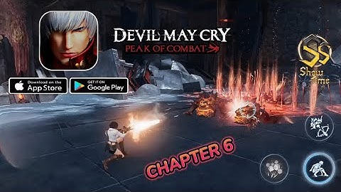 DEVIL MAY CRY: PEAK OF COMBAT (Chapter 6) - Android Gameplay