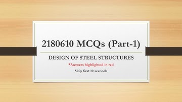 GTU | 2180610 - Design of Steel Structures | BE Sem-8 | MCQS Part-1