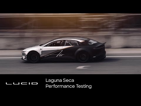 Lucid Air | Laguna Seca Performance Testing