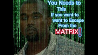 KANYE WEST | HOW TO ESCAPE THE MATRIX( EYE-OPENING  SPEECH)| MOTIVATION+ WISDOM+INSPIRATION