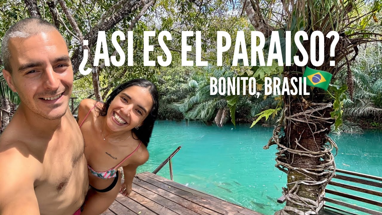 🇧🇷Así VIVIMOS el PARAISO en BONITO, BRASIL, Mato Grosso Do Sul😍