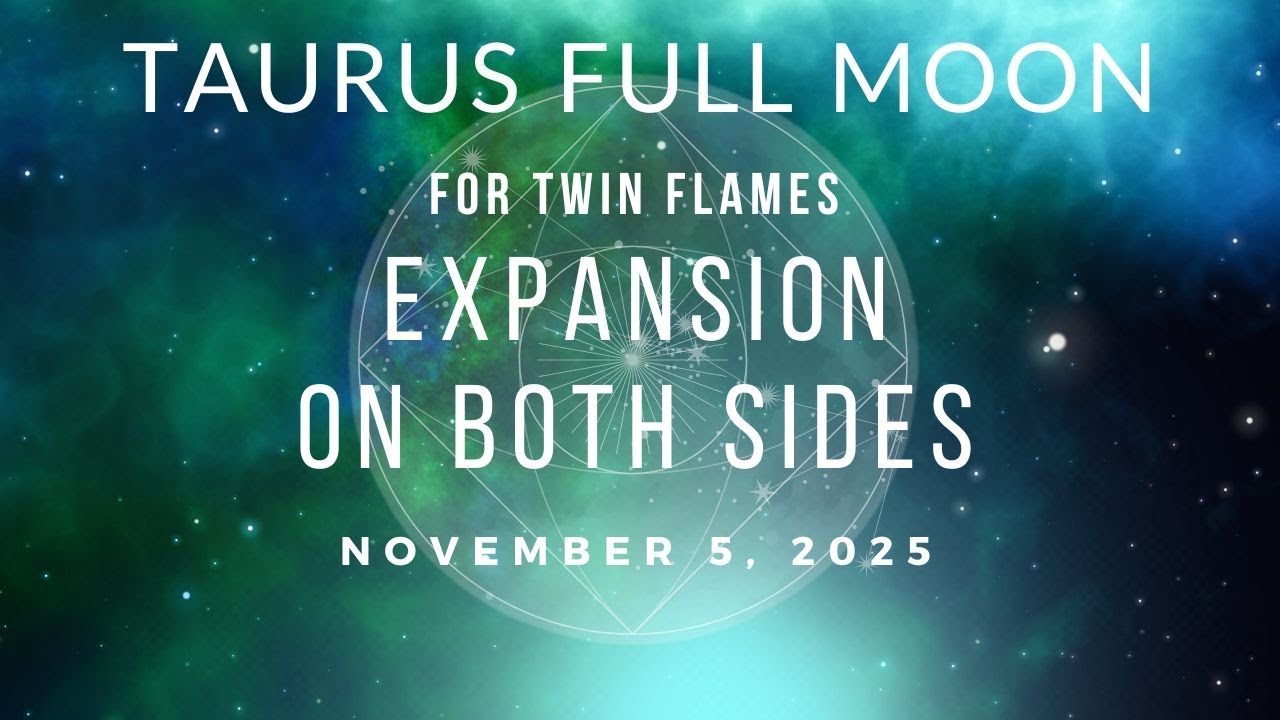 Taurus Full Moon for Twin Flames: Both growing in different ways - YouTube